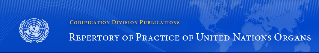 Codification Division Publications: Repertory of Practice of United Nations Organs