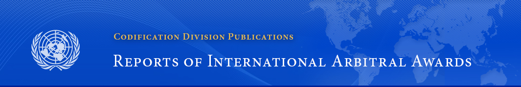 Codification Division Publications: Reports of International Arbitral Awards
